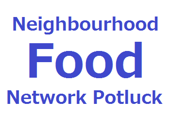 Neighbourhood food network potluck